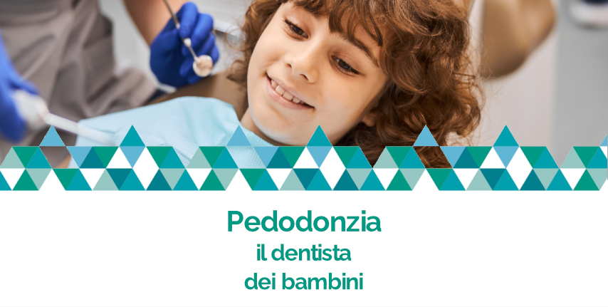 Pedodonzia Dentista dei Bambini